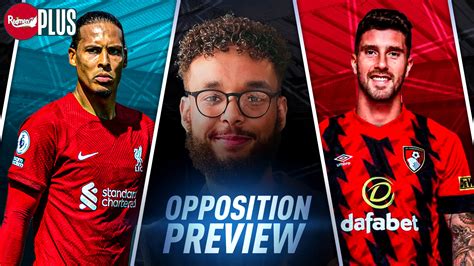 Liverpool V Bournemouth Oppo Preview W Ahmed Shooble The Redmen Tv