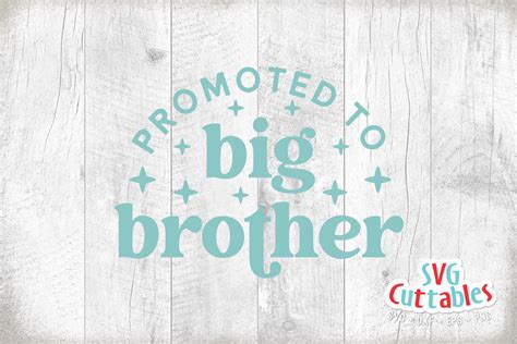 Promoted To Big Brother Svg Cut File Svgcuttablefiles