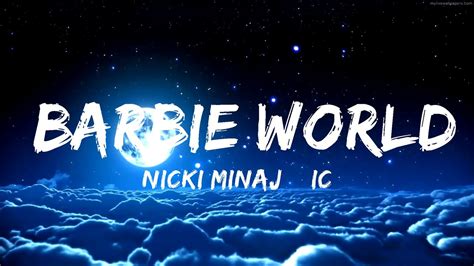 Nicki Minaj And Ice Spice Barbie World Lyrics With Aqua 30 Mins Trendy Music Youtube