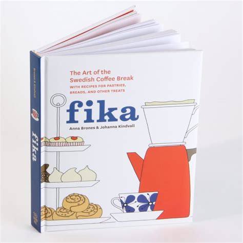 Fika The Art Of The Swedish Coffee Break Cool Hunting