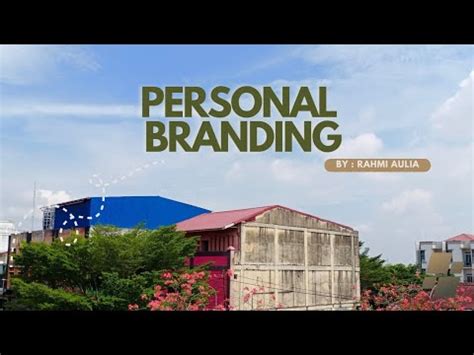 Personal Branding Rahmi Aulia Institut Teknologi Mitra Gama Youtube