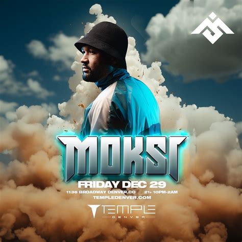 Moksi Tickets At Temple Nightclub In Denver By Temple Nightclub Denver