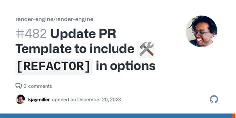 Update Pr Template To Include Refactor In Options Issue