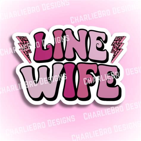 Linewife Linemans Wife Line Wife Lineman Wife Line Wife Sticker Linewife Sticker Lineman