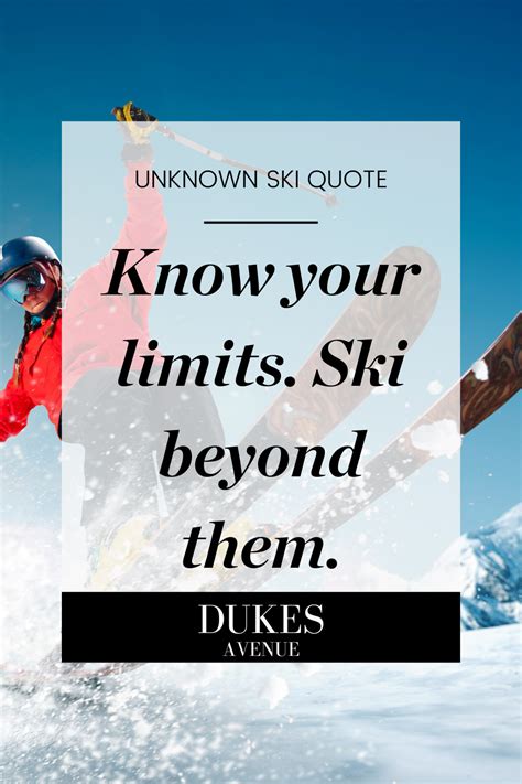 140 Best Ski Quotes To Inspire You To Hit The Slopes