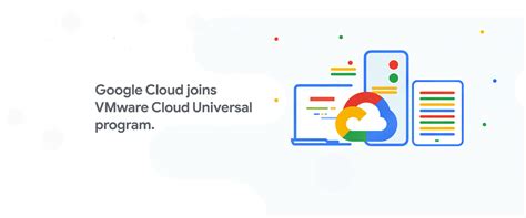 Google Cloud Vmware Engine Now A Part Of Vmware Cloud Universal Program