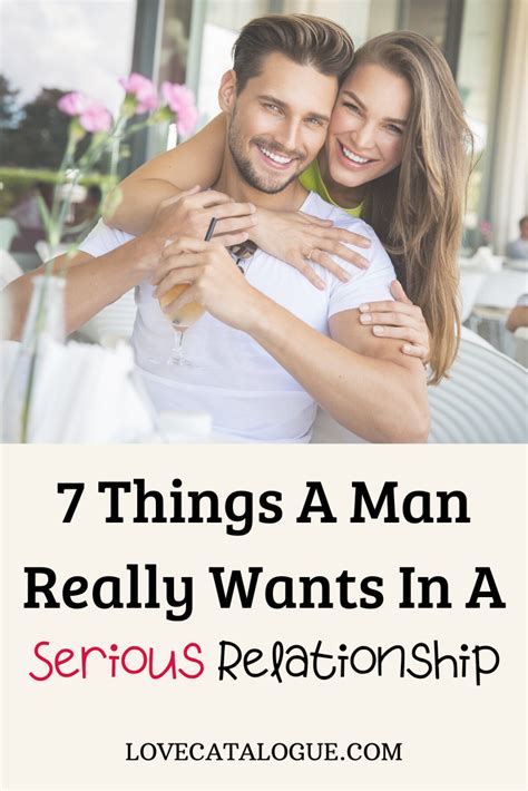 7 Things A Man Wants In A Serious Relationship Love Catalogue