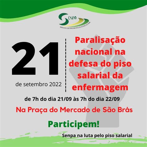 Paralisa O Nacional Na Defesa Do Piso Salarial Da Enfermagem Senpa