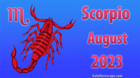 Scorpio August Horoscope Gotohoroscope Youtube