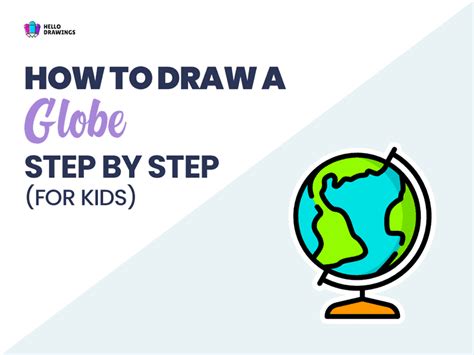 How To Draw A Globe In 5 Easy Steps For Kids