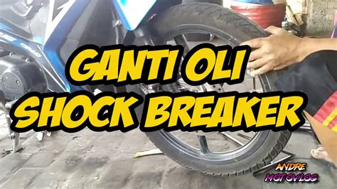 Cara Ganti Oli Shockbreaker Depan Supra X Fi Youtube