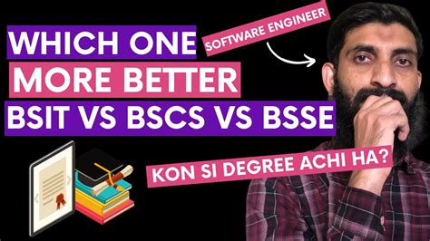 Bsit Vs Bscs Vs Bsse Which Degree Is Better To Choose In Pakistan