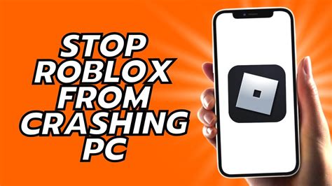 How To Stop Roblox From Crashing Pc Youtube