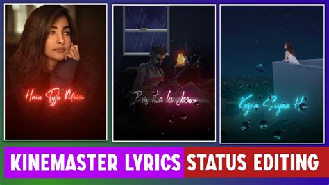 How To Make Glowing Lyrics Video In Kinemaster Rain Drop Lyrics Video