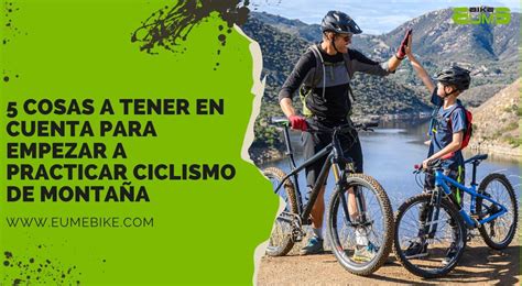 Cinco Cosas A Tener En Cuenta Para Iniciarse En El Ciclismo De Monta A