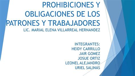 Derecho Laboral Prohibiciones Y Obligaciones De Los Patrones Y