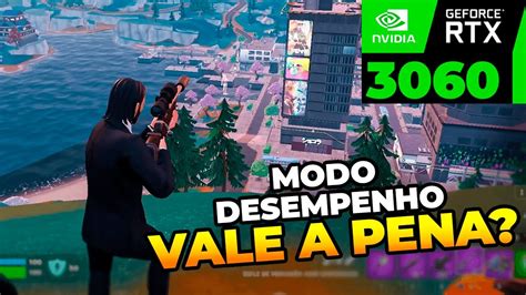 FORTNITE RTX 3060 TESTANDO CONFIGURAÇÕES GRÁFICAS Modo Desempenho