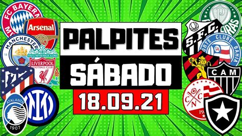 PALPITES DE FUTEBOL PARA SÁBADO DIA 18 09 2021 BILHETE PRONTO YouTube