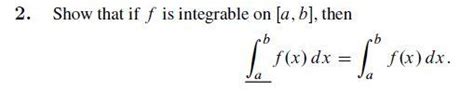 Solved Show That If F Is Integrable On A B Then Chegg