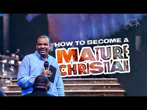 How To Become A Mature Christian The Experience Joshua Heward Mills