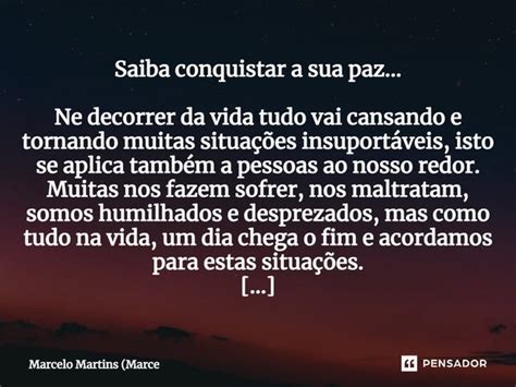 Saiba Conquistar A Sua Paz Ne Marcelo Martins Marce Pensador