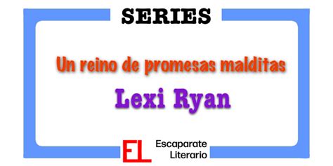 Serie Un Reino De Promesas Malditas Lexi Ryan