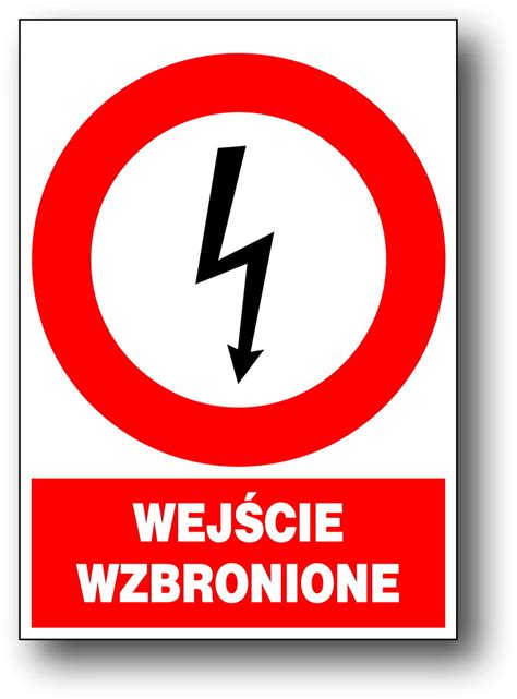 Zez A 7 Znak Elektryczne Wejście Wzbronione Mój Dom Bis Sklep EMPIK