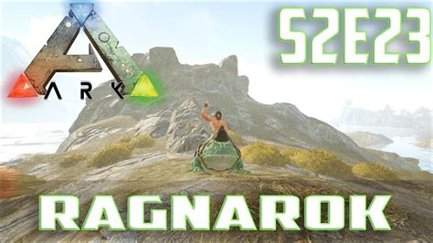 Let S Play ARK Survival Evolved Single Player Ragnarok Ep 23 So Many