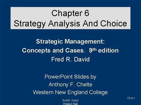 Chapter Strategy Analysis And Choice Strategic Management