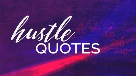 200 Hustle Quotes To Motivate And Inspire Your Success Louisem