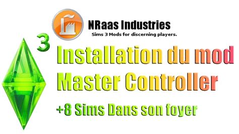 Installer Nraas Master Controller Sims Dans Son Foyer Et Control