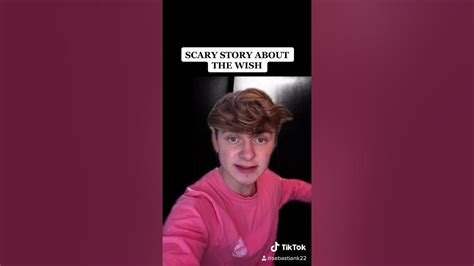 Scary Story About The Wish Sebastiank22 Scary Tiktok Stories Shorts