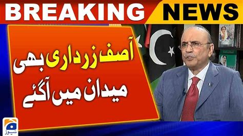 Asif Zardari Big Statement Geo News Youtube