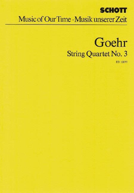 String Quartet No 3 Op 37 Von Alexander Goehr Streichensemble Noten