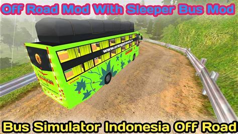 Off Road Mod For Bus Simulator Indonesia Off Road Map In Bus