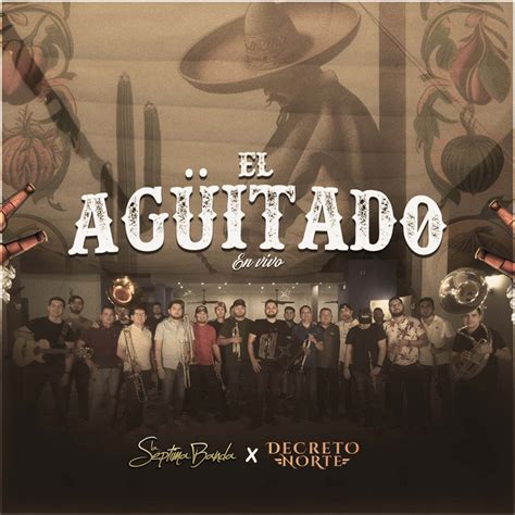 El Agüitado Single by La Septima Banda Spotify