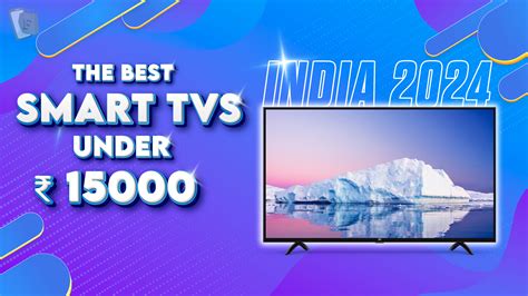 The Best Smart Tvs Under In India Fabloots