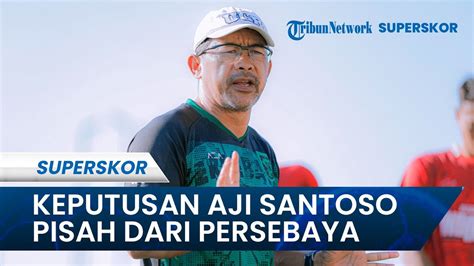 Aji Santoso Resmi Berpisah Dengan Persebaya Surabaya Usai Gagal Penuhi