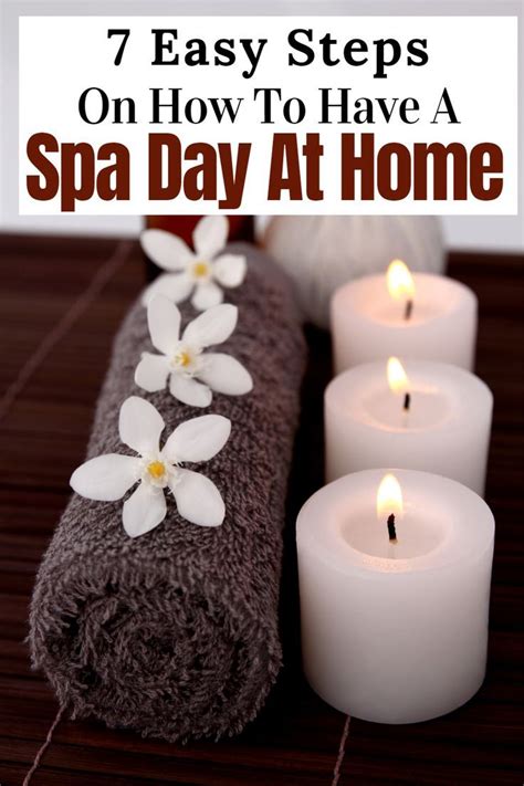 How To Have A Spa Day At Home 7 Steps For A Diy Spa Day Artofit