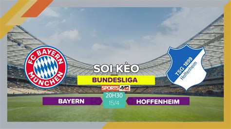 Soi kèo Bayern Munich vs Hoffenheim 20h30 ngày 15 4 2023