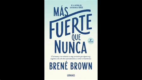 Mas Fuerte Que Nunca Brene Brown Audiolibro Parte Intro Cap