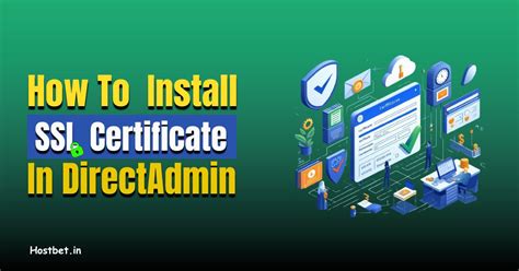 How To Install An Ssl Certificate On Website Using Directadmin Step By