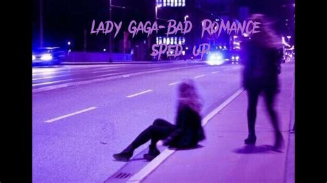 Lady Gaga Bad Romance Sped Up Youtube