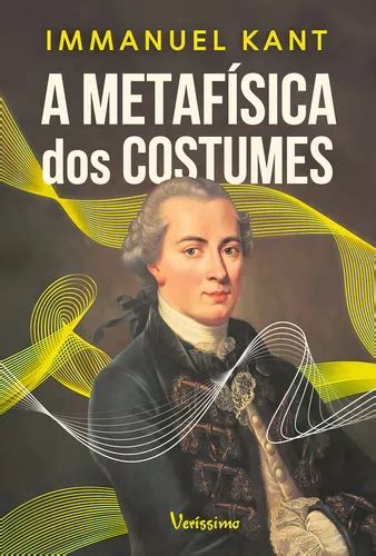 A Metaf Sica Dos Costumes De Immanuel Kant Vol Editorial