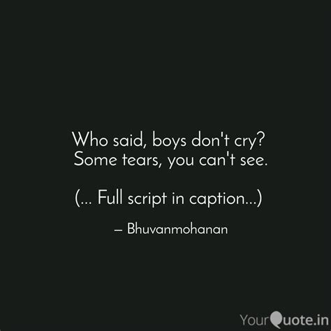 Who said, boys don't cry?... | Quotes & Writings by Poovendhiran Mohanan | YourQuote