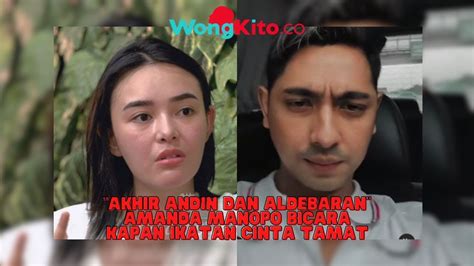 Begini Akhir Dari Ikatan Cinta Amanda Manopo Bicara Nasib Andin