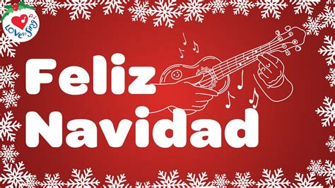 Feliz Navidad With Lyrics Love To Sing Christmas Songs And Carols