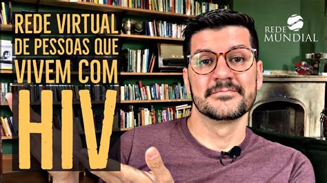 Grupo Virtual Para Pessoas Que Vivem Hiv Super Indetect Vel Youtube