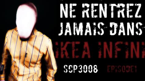 [creepypasta Fr] Scp 3008 Ikea Infini épisode 1 Histoire Inédite Fr