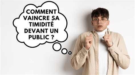 Timidit Nos Conseils Pour Faire Face Un Public